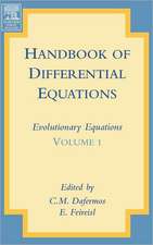 Handbook of Differential Equations: Evolutionary Equations