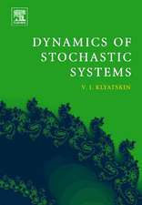 Dynamics of Stochastic Systems