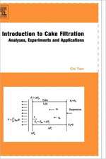 Introduction to Cake Filtration: Analyses, Experiments and Applications