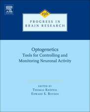 Optogenetics: Tools for Controlling and Monitoring Neuronal Activity