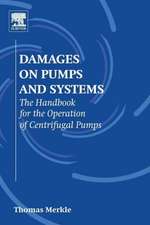 Damages on Pumps and Systems: The Handbook for the Operation of Centrifugal Pumps