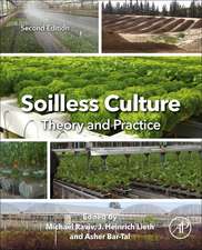 Soilless Culture: Theory and Practice: Theory and Practice