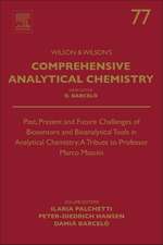 Past, Present and Future Challenges of Biosensors and Bioanalytical Tools in Analytical Chemistry: A Tribute to Professor Marco Mascini