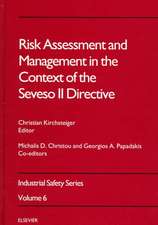 Risk Assessment and Management in the Context of the Seveso II Directive