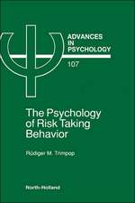 The Psychology of Risk Taking Behavior