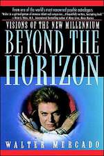 Beyond the Horizon: Visions of the New Millennium