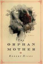 The Orphan Mother: A Novel