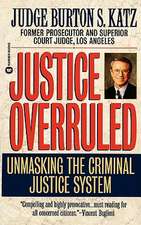 Justice Overruled: Unmasking the Criminal Justice System