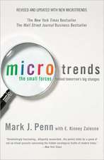 Microtrends: The Small Forces Behind Tomorrow's Big Changes