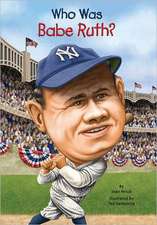 Who Was Babe Ruth?