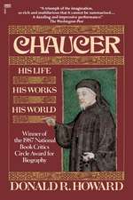 Chaucer: His Life, His Works, His World