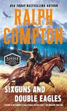 Ralph Compton Sixguns and Double Eagles