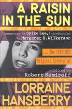 A Raisin in the Sun: The Unfilmed Original Screenplay