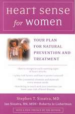 Heart Sense for Women: Your Plan for Natural Prevention and Treatment