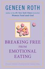 Breaking Free from Emotional Eating