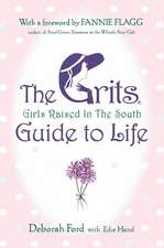 Grits (Girls Raised in the South) Guide to Life