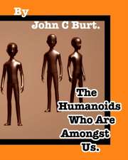 The Humanoids Who Are Amongst Us.