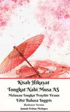 Kisah Hikayat Tongkat Nabi Musa AS Melawan Tongkat Penyihir Firaun Edisi Bahasa Inggris Hardcover Version