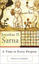 A Time to Every Purpose: Letters to a Young Jew