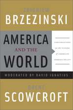 America and the World: Conversations on the Future of American Foreign Policy