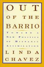 Out Of The Barrio: Toward A New Politics Of Hispanic Assimilation