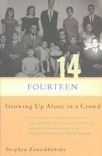 Fourteen: Growing Up Alone In A Crowd