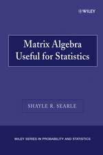 Matrix Algebra Useful for Statistics