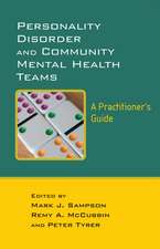 Personality Disorder and Community Mental Health Teams – A Practioner′s Guide