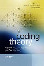 Coding Theory – Algorithms, Architectures and Applications