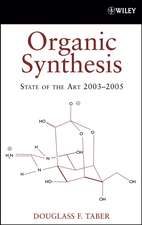 Organic Synthesis – State of the Art 2003–2005