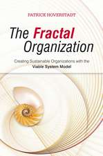 The Fractal Organization – Creating Sustainable Organisations with the Viable System Model