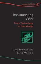 Implementing CRM – From Technology to Knowledge