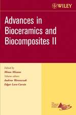 Advances in Bioceramics and Biocomposites II