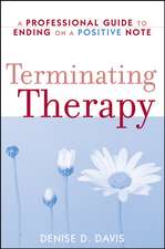 Terminating Therapy – A Professional Guide to Ending on a Positive Note