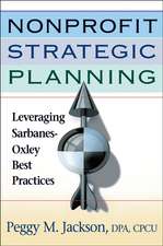 Nonprofit Strategic Planning: Leveraging Sarbanes–Oxley Best Practices