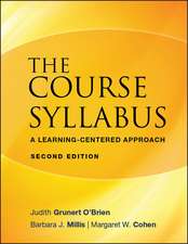 The Course Syllabus – A Learning–Centered Approach 2e