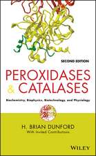 Peroxidases and Catalases – Biochemistry Biophysics Biotechnology and Physiology