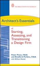 Architect′s Essentials of Starting, Assessing, and Transitioning A Design Firm