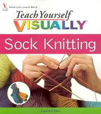 Teach Yourself Visually Sock Knitting