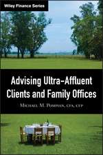 Advising Ultra–Affluent Clients and Family Offices