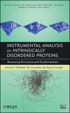 Instrumental Analysis of Intrinsically Disordered Proteins – Assessing Structure and Conformation