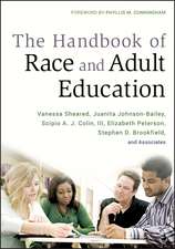 The Handbook of Race and Adult Education – A Resource for Dialogue on Racism