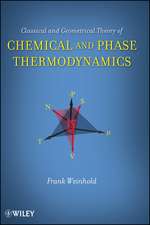 Classical and Geometrical Theory of Chemical and Phase Thermodynamics