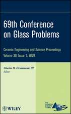 69th Conference on Glass Problems, CESP V30 Issue 1