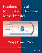 Fundamentals of Momentum, Heat and Mass Transfer