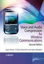 Voice and Audio Compression for Wireless Communications 2e