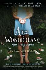 Alice in Wonderland and Philosophy – Curiouser and Curiouser