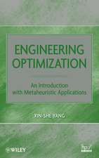 Engineering Optimization – An Introduction with Metaheuristic Applications