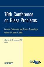 70th Conference on Glass Problems – Ceramic Engineering and Science Proceedings V31 Issue 1