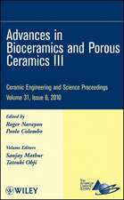 Ceramic Engineering and Science Proceedings, V31 Issue 6 – Advances in Bioceramics and Porous Ceramics III